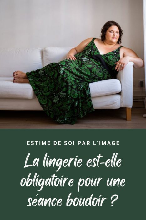 lingerie obligatoire pour une seance boudoir ?